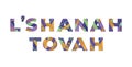 LÃ¢â¬â¢Shanah Tovah Concept Retro Colorful Word Art Illustration Royalty Free Stock Photo